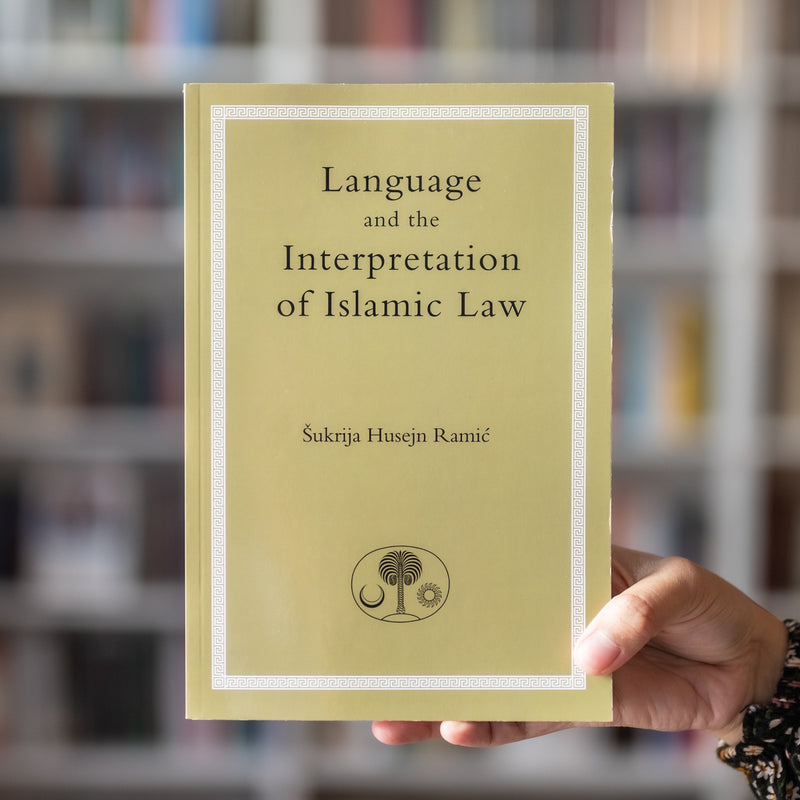 Language and the Interpretation of Islamic Law