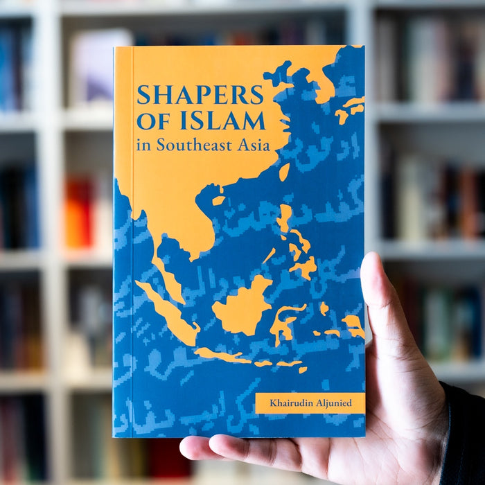 Shapers Of Islam In Southeast Asia PB