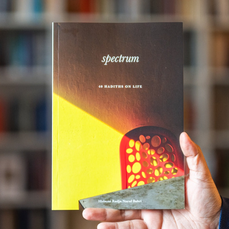 Spectrum: 40 Hadiths on Life