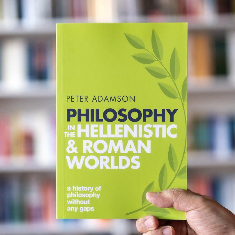 Philosophy in the Hellenistic and Roman Worlds