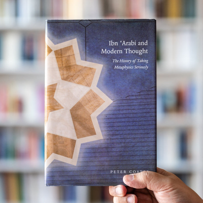Ibn 'Arabi and Modern Thought