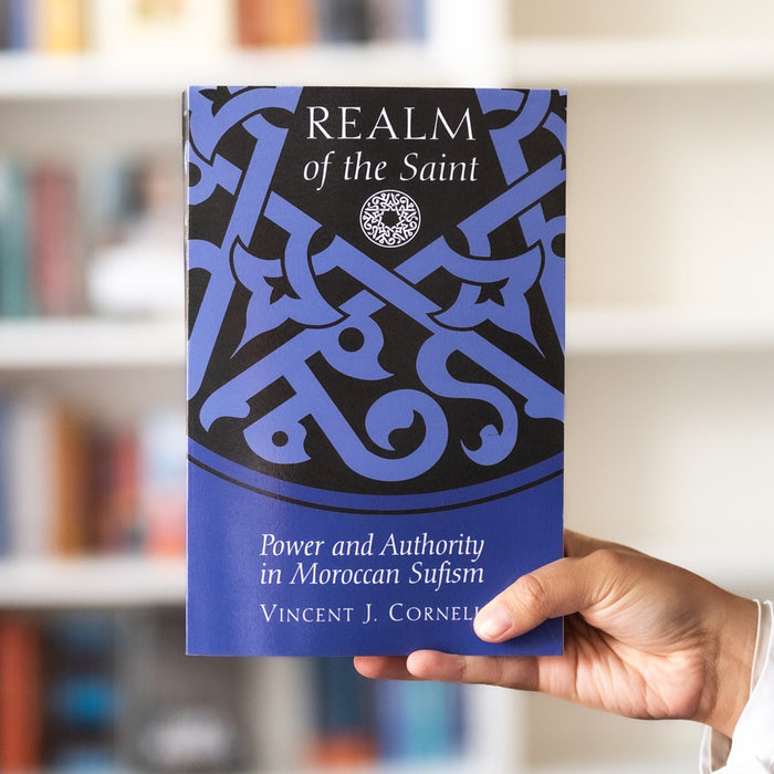 Realm of the Saint: Power and Authority in Moroccan Sufism