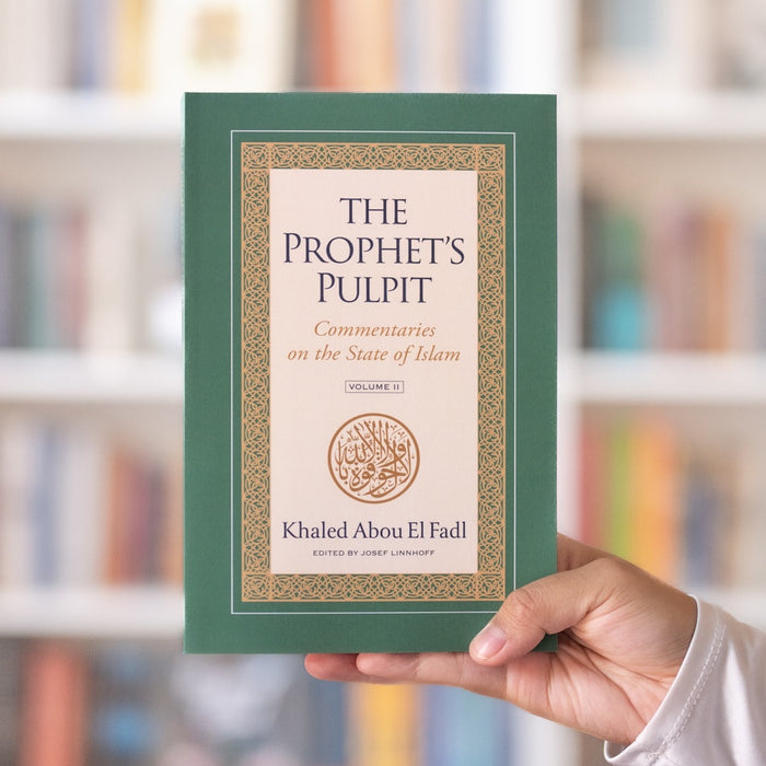 The Prophet's Pulpit: Commentaries on the State of Islam, Vol. 2