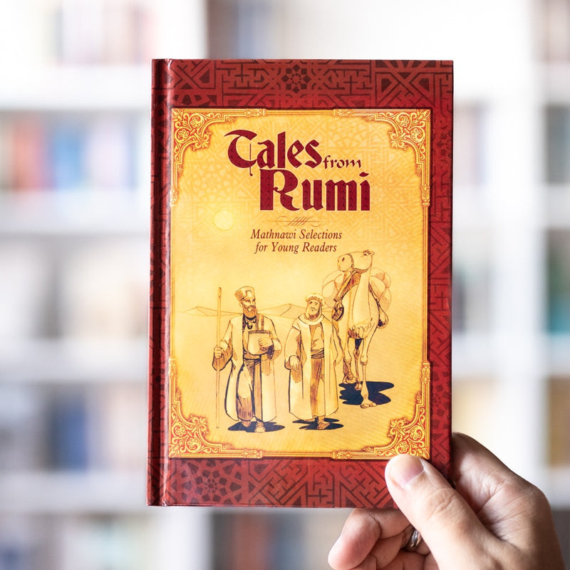 Tales From Rumi: Mathnawi Selections for Young Readers