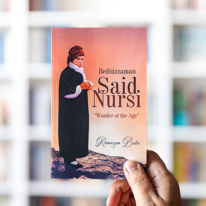 Bediuzzaman Said Nursi: Wonder of the Age