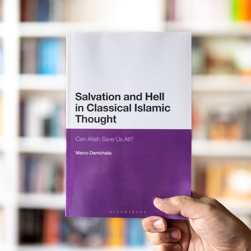 Salvation and Hell in Classical Islamic Thought