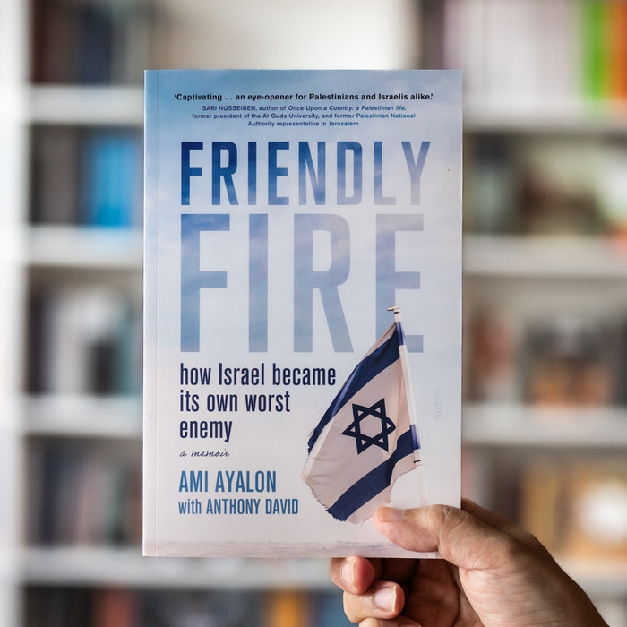 Friendly Fire: How Israel Became its Own Worst Enemy