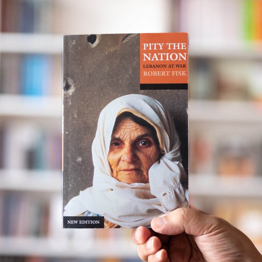Pity the Nation: Lebanon at War — Wardah Books