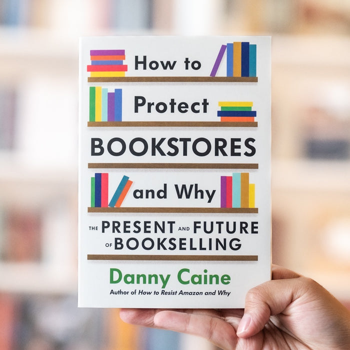 How to Protect Bookstores and Why: The Present and Future of Bookselling