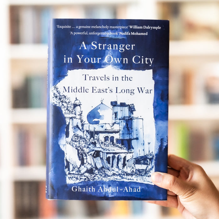 A Stranger in Your Own City: Travels in the Middle East’s Long War