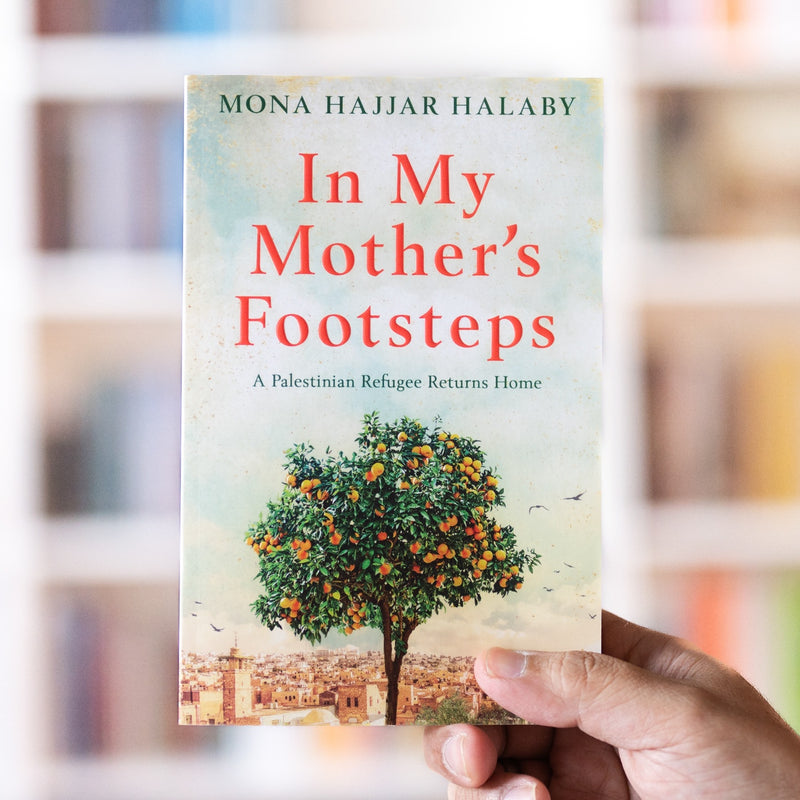 In My Mother's Footsteps: A Palestinian Refugee Returns Home