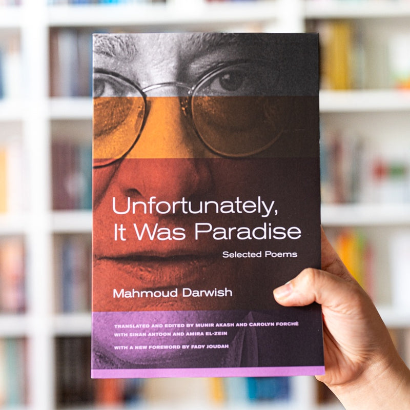 Unfortunately, It Was Paradise: Selected Poems