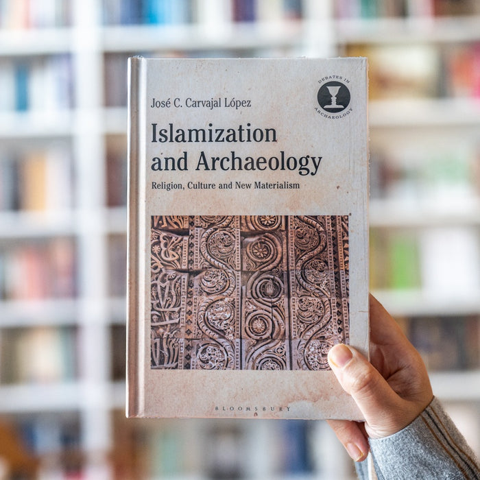 Islamization and Archaeology: Religion, Culture and New Materialism