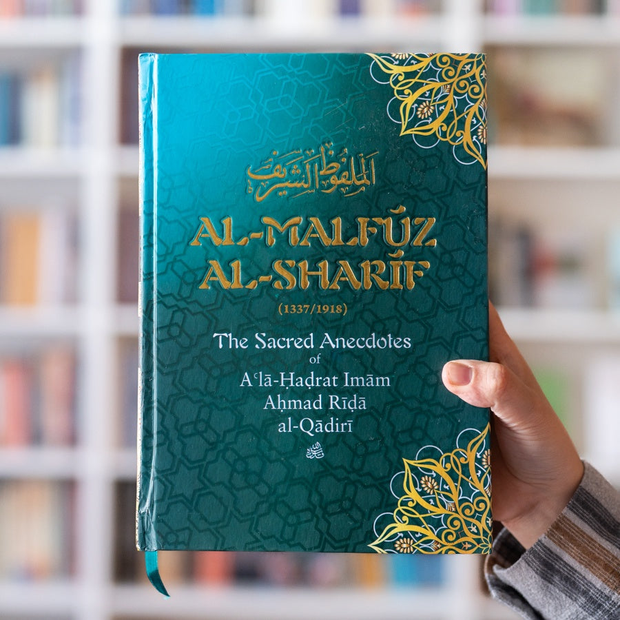 Ahmad Rida Iran Anecdotes of A’la-Hadrat Imam Ahmad Rida al-Qaadiri — Wardah Books