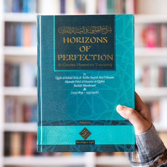 Horizons of Perfection: A Concise Manual of Tasawwuf