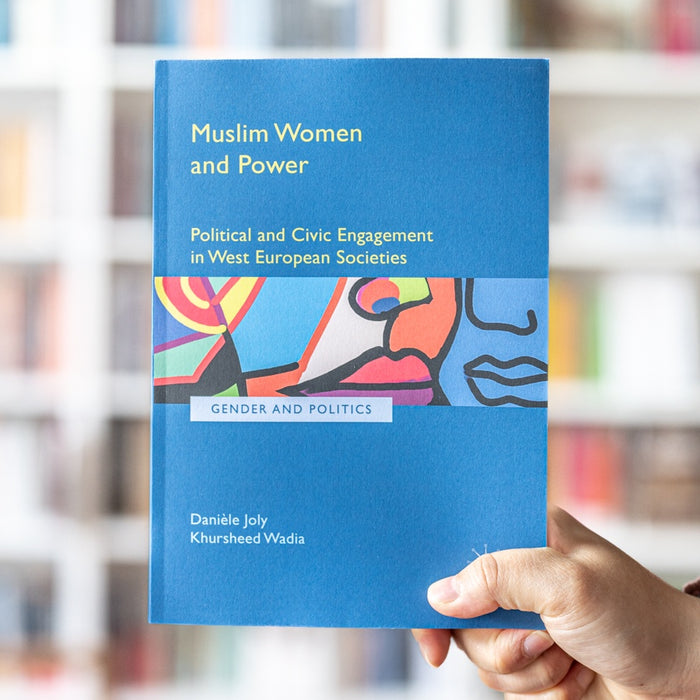 Muslim Women and Power: Political and Civic Engagement in West European Societies