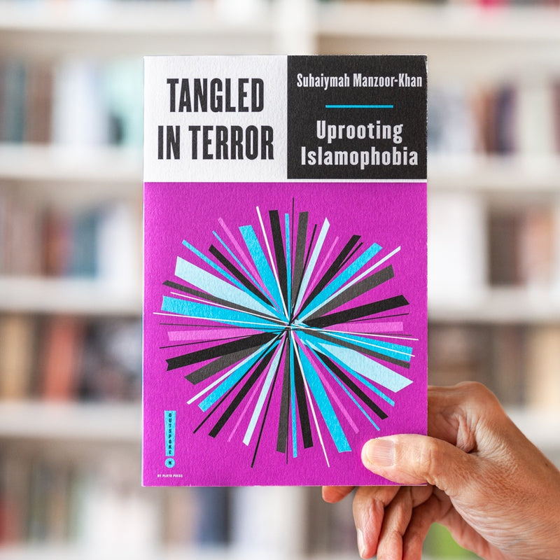 Tangled in Terror: Uprooting Islamophobia