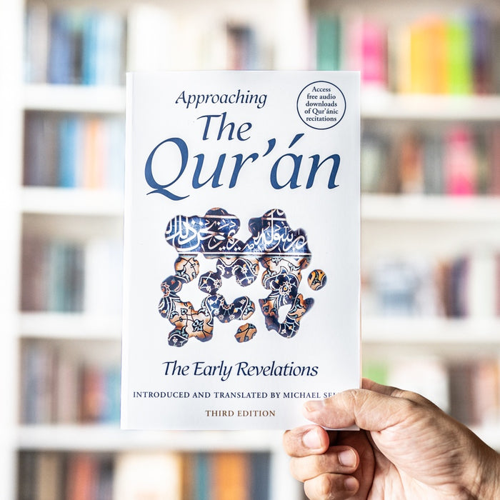 Approaching the Quran: The Early Revelations