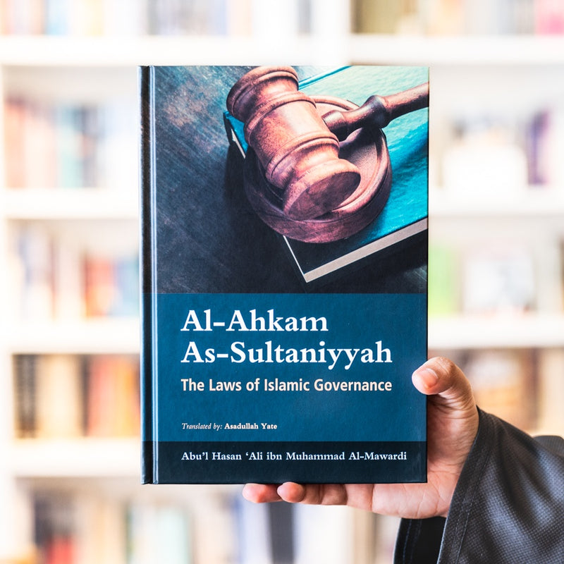 Al-Ahkam As-Sultaniyyah: The Laws of Islamic Governance