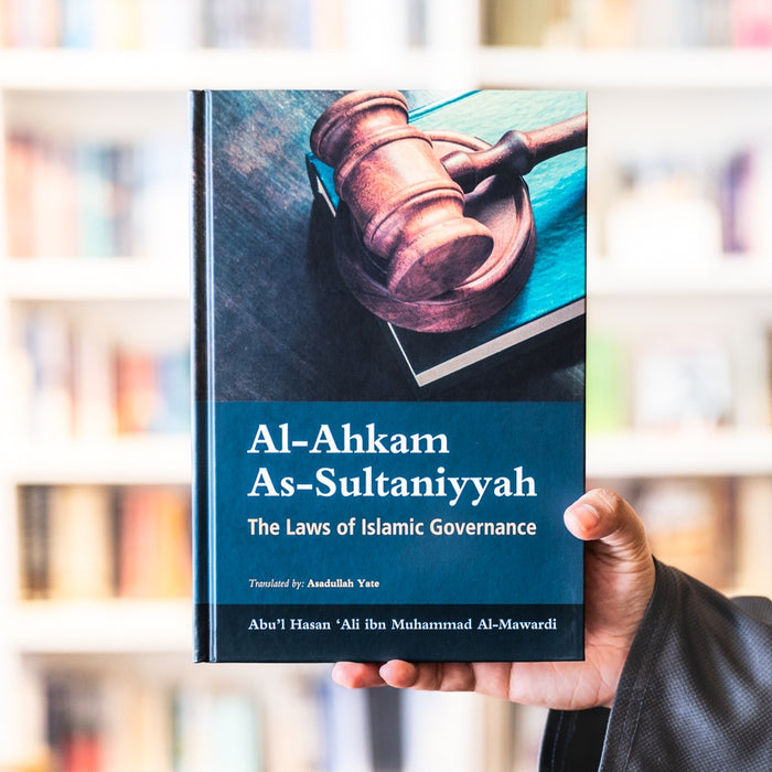 Al-Ahkam As-Sultaniyyah: The Laws of Islamic Governance