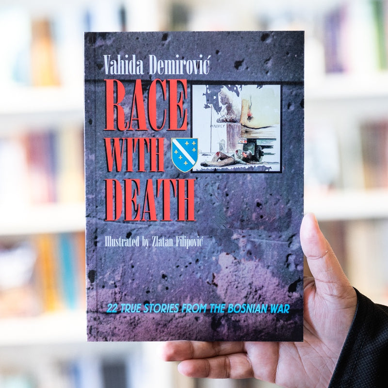 Race with Death: 22 True Stories from the Bosnian War