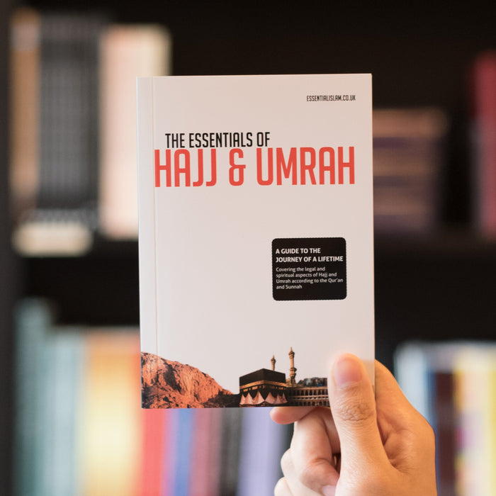 Essentials of Hajj & Umrah