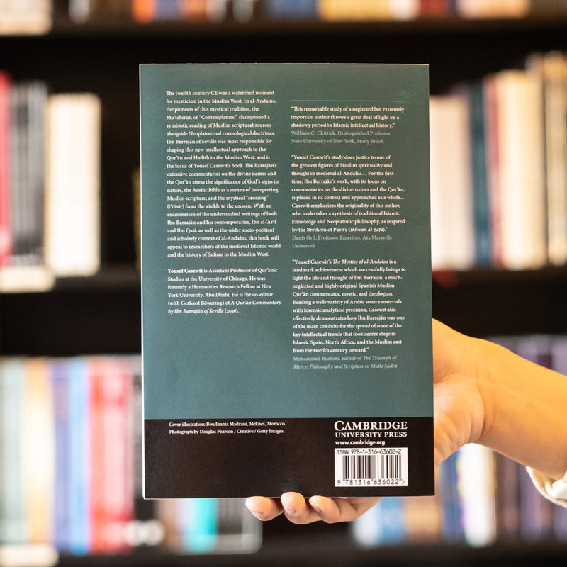 The Mystics of al-Andalus: Ibn Barrajan and Islamic Thought in the 12th Century