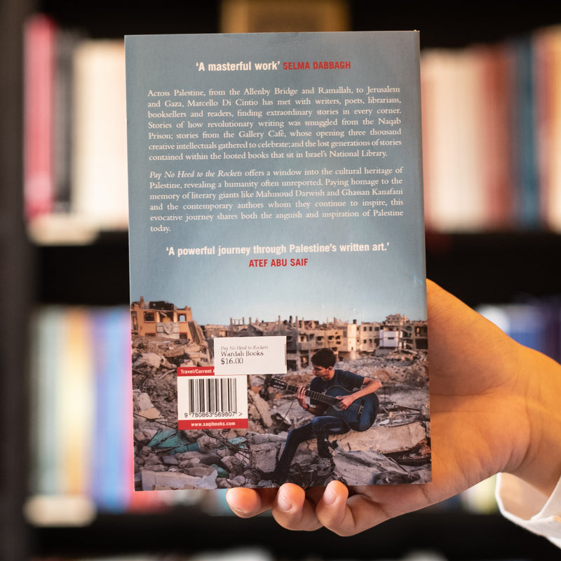 Pay No Heed to the Rockets: Palestine in the Present Tense