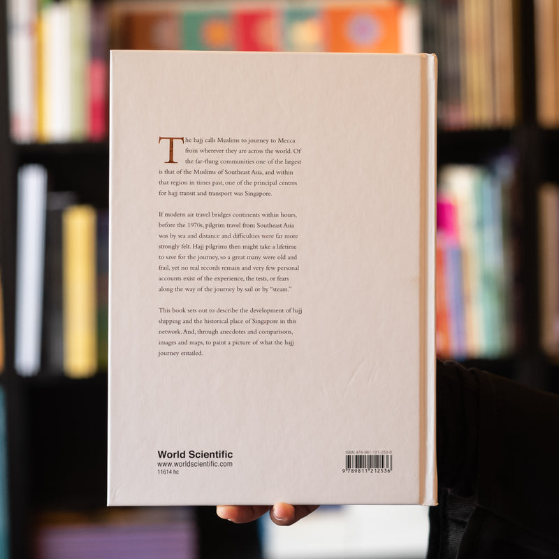 Kapal Haji: Singapore and the Hajj Journey by Sea