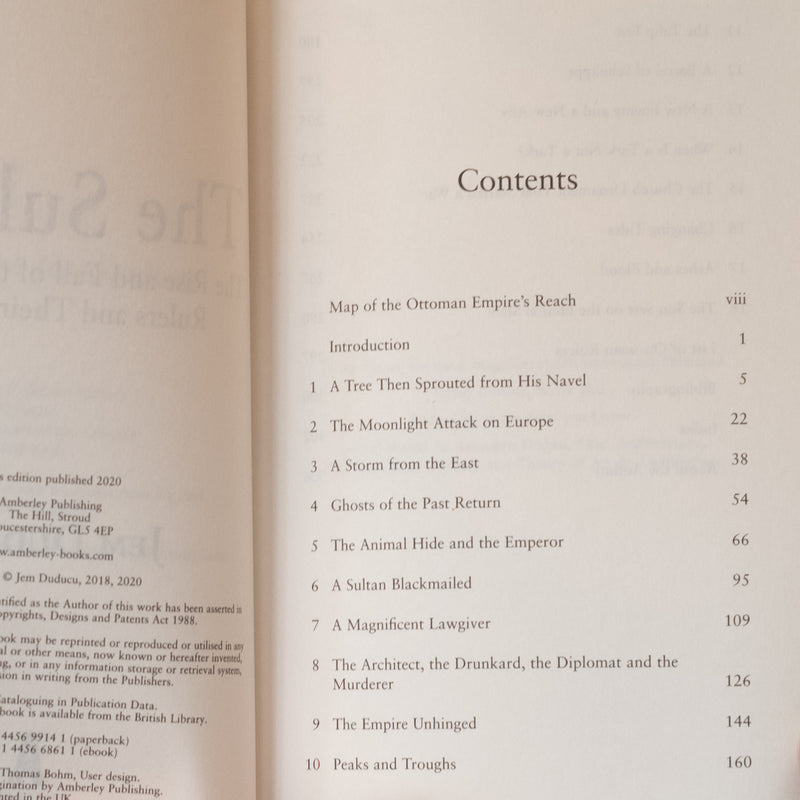 The Sultans: The Rise and Fall of the Ottoman Rulers and Their World