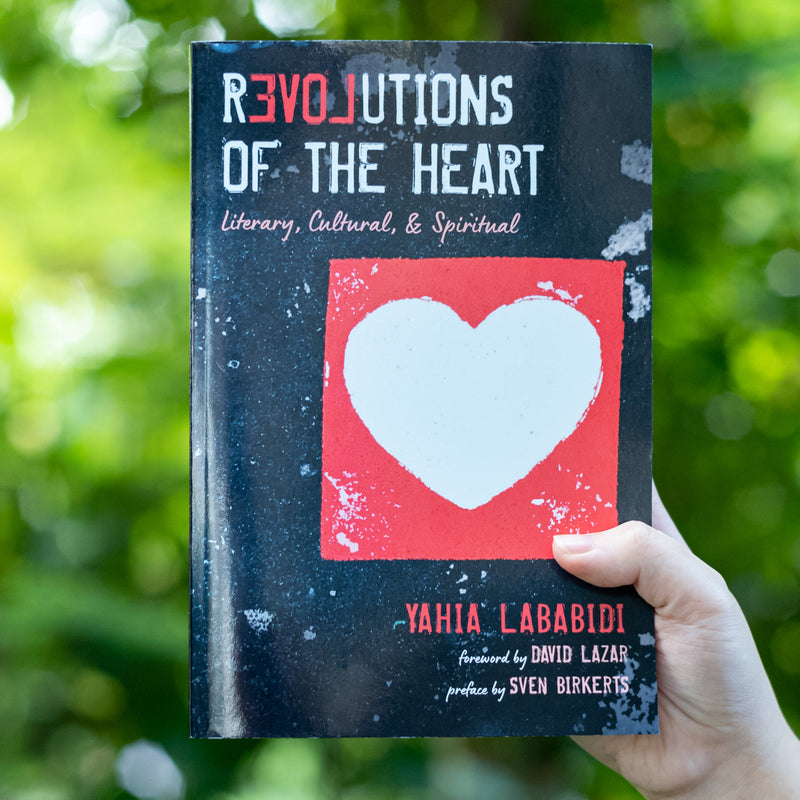Revolutions of the Heart: Literary, Cultural, & Spiritual