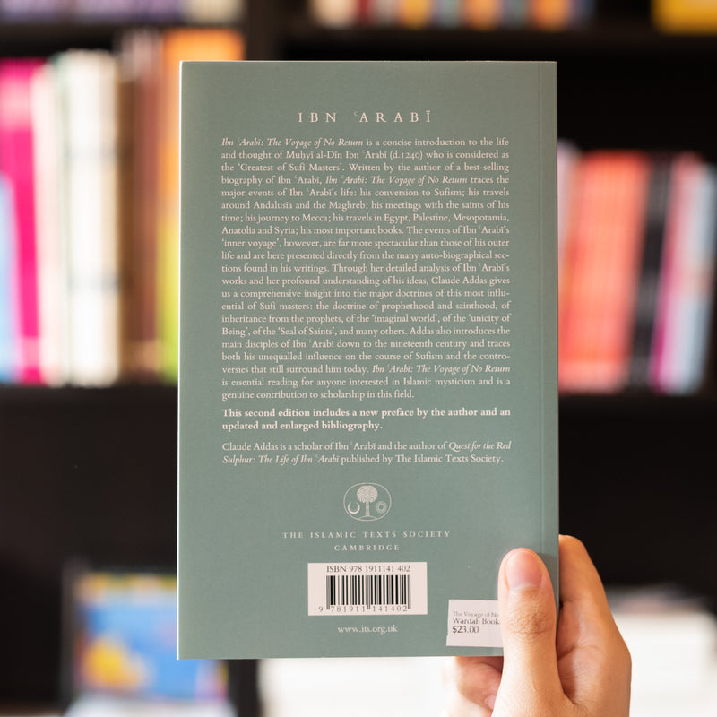 Ibn 'Arabi: The Voyage of No Return