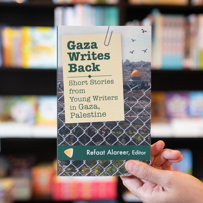 Gaza Writes Back: Short Stories from Young Writers