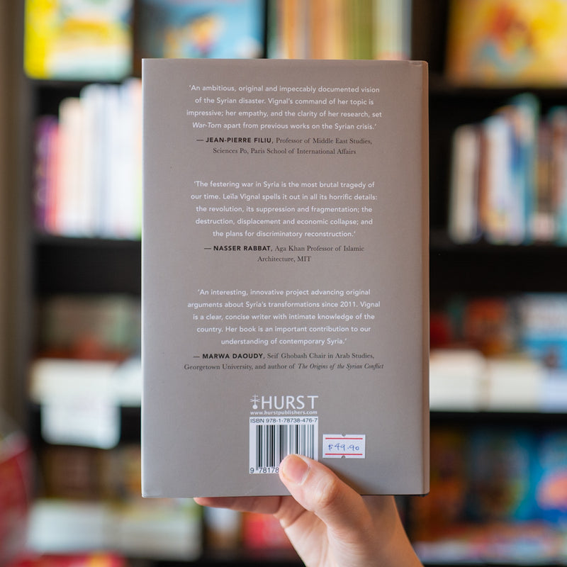 War-Torn: The Unmaking of Syria, 2011–2021