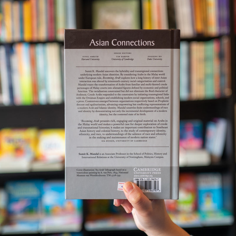 Becoming Arab: Creole Histories and Modern Identity in the Malay World