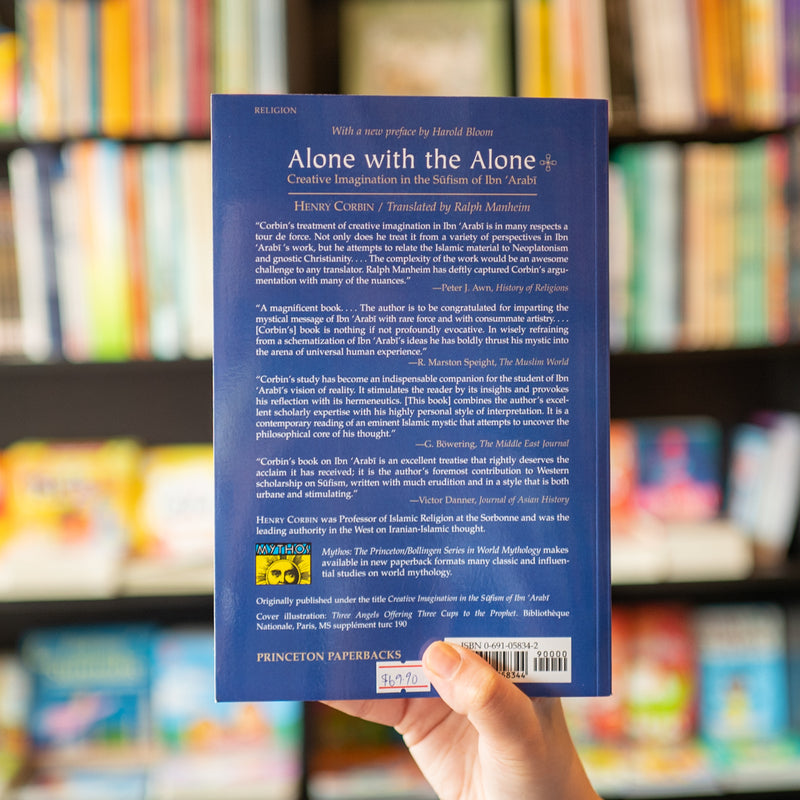 Alone With the Alone: Creative Imagination in the Sufism of Ibn 'Arabi