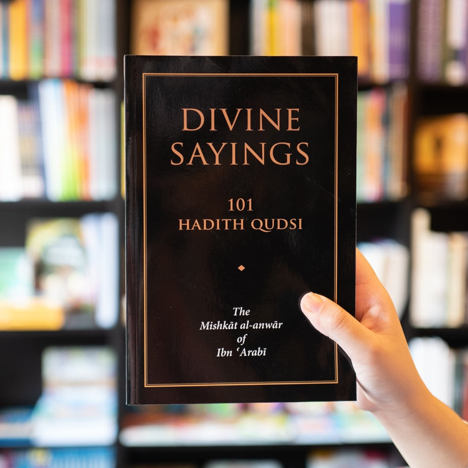 Divine Sayings: The Mishkat Al-Anwar Of Ibn 'Arabi — Wardah Books