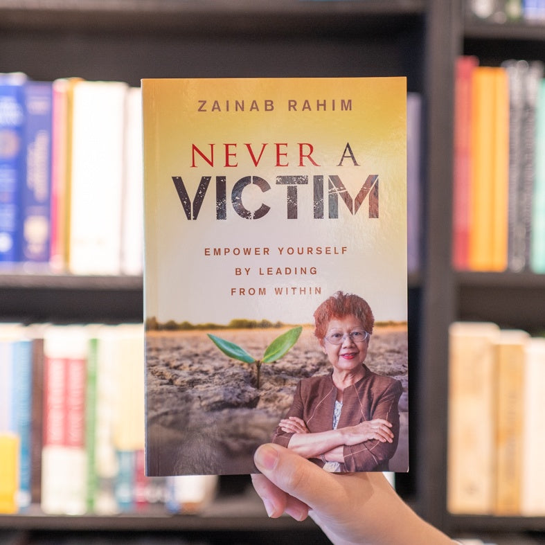 Never A Victim: Empower Yourself by Leading From Within