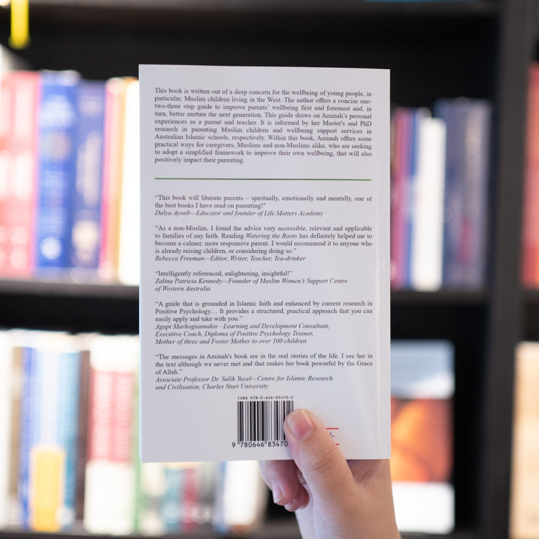 Watering the Roots: A 1-2-3 Parent Wellbeing Guide, A Muslim Perspective