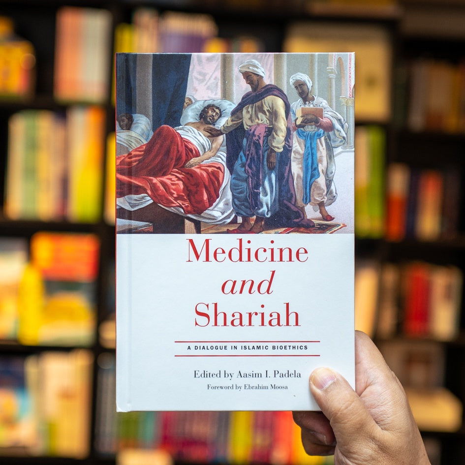 Medicine And Shariah: A Dialogue In Islamic Bioethics — Wardah Books