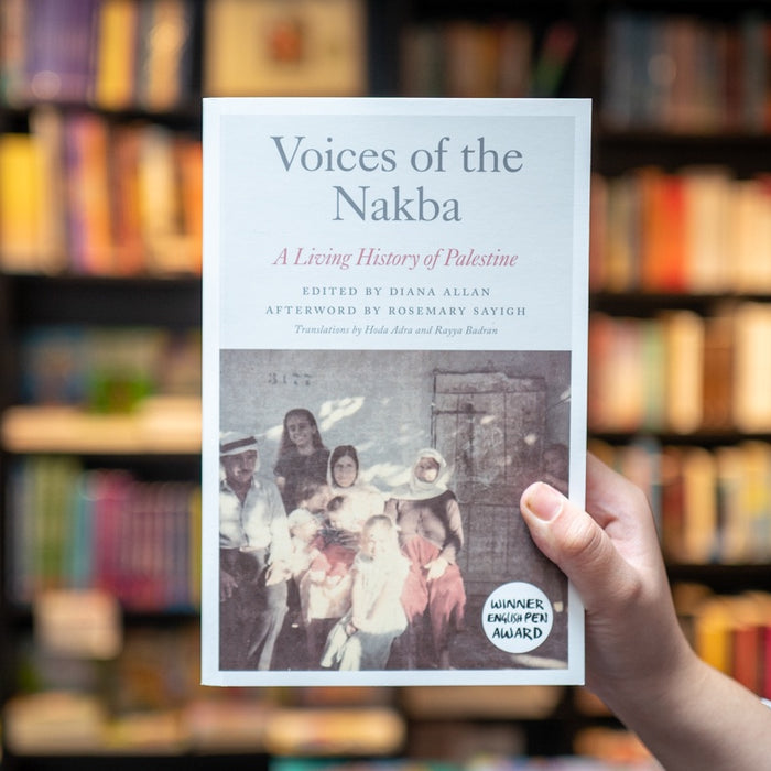 Voices of the Nakba: A Living History of Palestine