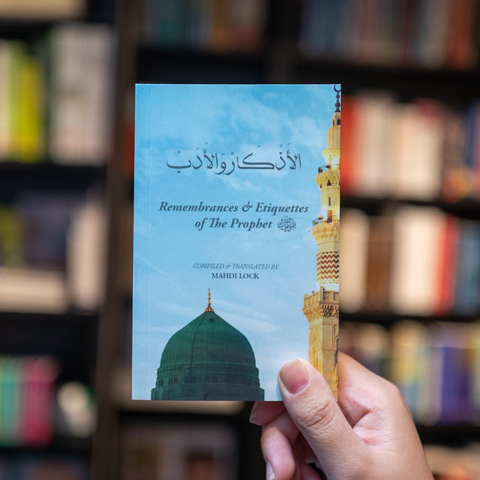 Remembrances and Etiquettes of the Prophet