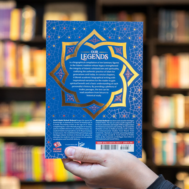 Our Legends: Luminaries Who Revived Islam