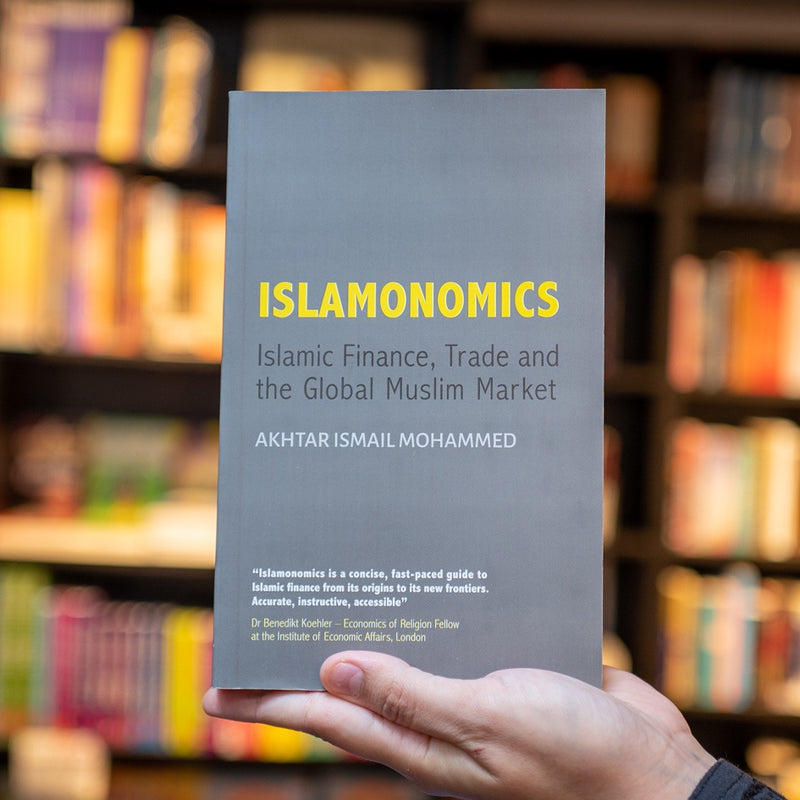 Islamonomics: Islamic Finance, Trade and the Global Muslim Market