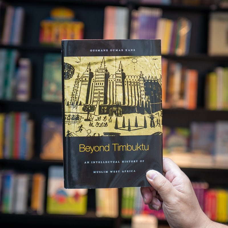 Beyond Timbuktu: An Intellectual History of Muslim West Africa