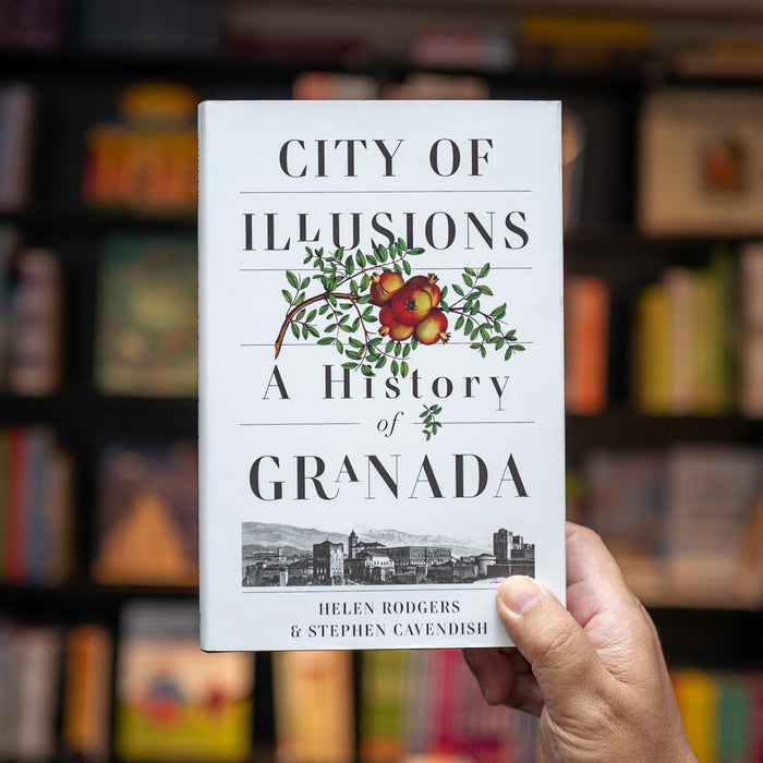 City of Illusions: A History of Granada