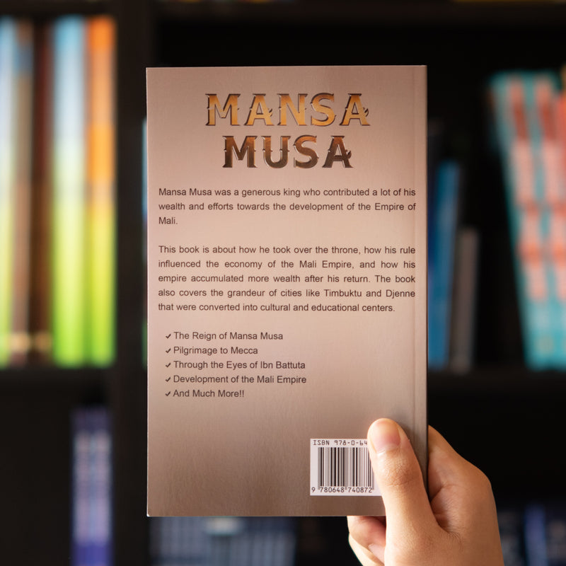 Mansa Musa: Emperor of The Wealthy Mali Empire