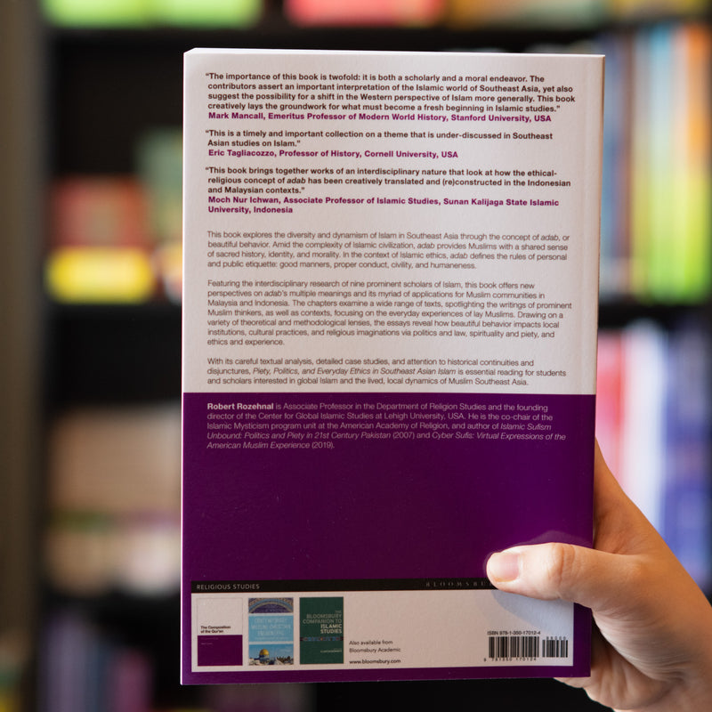 Piety, Politics, and Everyday Ethics in Southeast Asian Islam: Beautiful Behavior