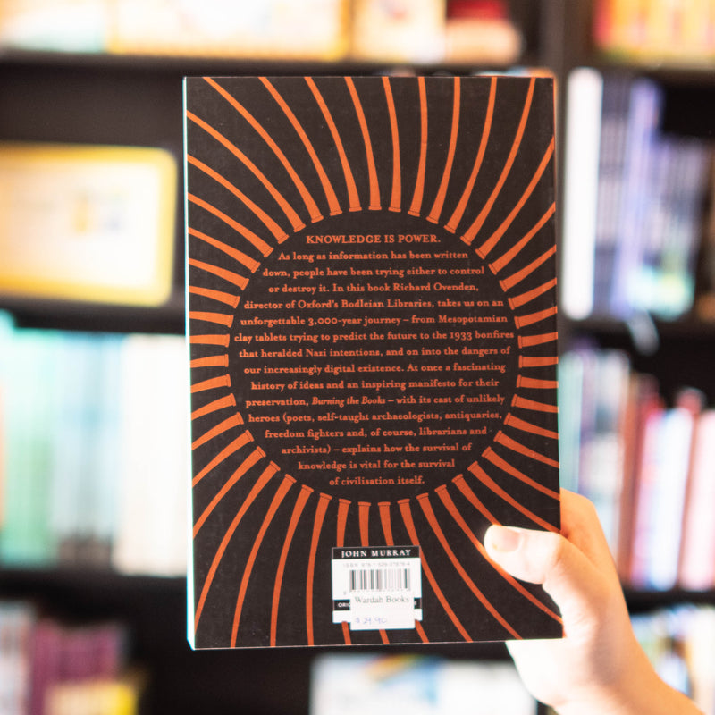 Burning the Books: A History of Knowledge Under Attack