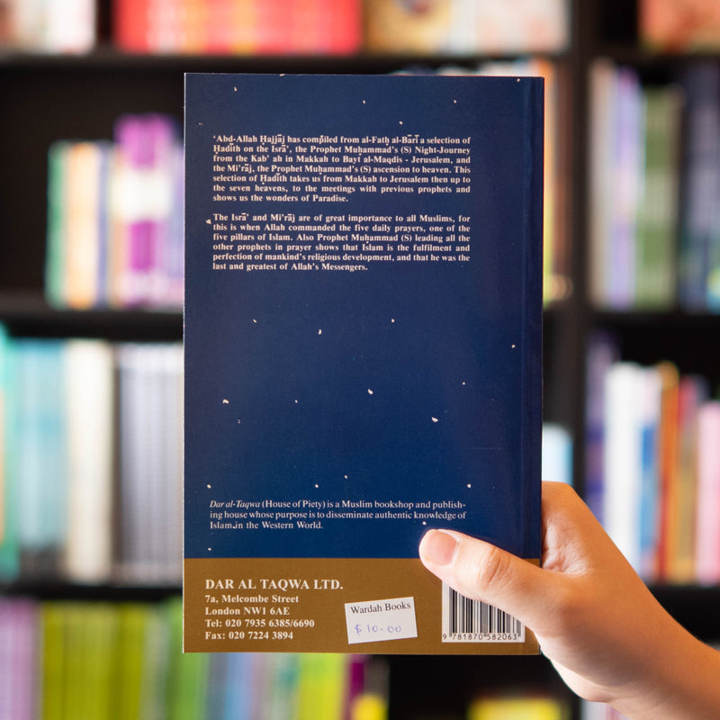 The Isra' and Mi'raj: The Prophet's Night Journey and Ascent into Heaven